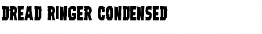 Download Dread Ringer Condensed Font Download Dread Ringer Condensed Font