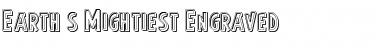 Download Earth's Mightiest Engraved Font Download Earth's Mightiest Engraved Font