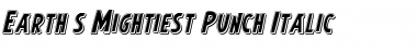 Download Earth's Mightiest Punch Italic Font Download Earth's Mightiest Punch Italic Font
