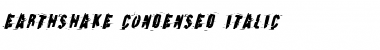 Download Earthshake Condensed Italic Font Download Earthshake Condensed Italic Font