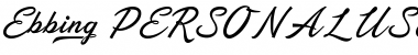 Download Ebbing PERSONAL USE ONLY Font Download Ebbing PERSONAL USE ONLY Font