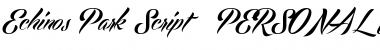 Download Echinos Park Script PERSONAL USE ONLY Font Download Echinos Park Script PERSONAL USE ONLY Font