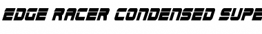 Download Edge Racer Condensed Super-Italic Font Download Edge Racer Condensed Super-Italic Font