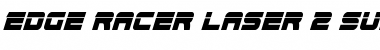 Download Edge Racer Laser 2 Super-Italic Font Download Edge Racer Laser 2 Super-Italic Font