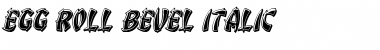 Download Egg Roll Bevel Italic Font Download Egg Roll Bevel Italic Font