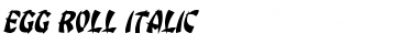 Download Egg Roll Italic Font Download Egg Roll Italic Font