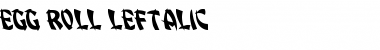 Download Egg Roll Leftalic Font Download Egg Roll Leftalic Font