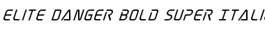 Download Elite Danger Bold Super-Italic Font Download Elite Danger Bold Super-Italic Font