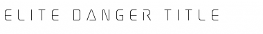 Download Elite Danger Title Font Download Elite Danger Title Font