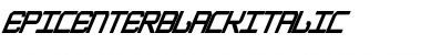 Download EpicenterBlackItalic Font Download EpicenterBlackItalic Font