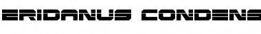 Download Eridanus Condensed Laser Font Download Eridanus Condensed Laser Font