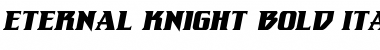Download Eternal Knight Bold Italic Font Download Eternal Knight Bold Italic Font