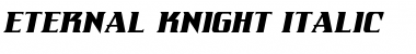Download Eternal Knight Italic Font Download Eternal Knight Italic Font