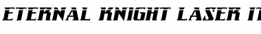 Download Eternal Knight Laser Italic Font Download Eternal Knight Laser Italic Font