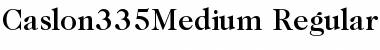 Download Caslon335Medium Font Download Caslon335Medium Font