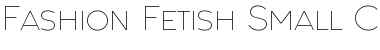 Download Fashion Fetish Small Caps Font Download Fashion Fetish Small Caps Font