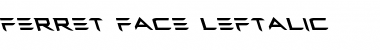 Download Ferret Face Leftalic Font Download Ferret Face Leftalic Font