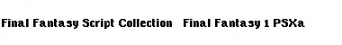 Download Final Fantasy 1 PSXa Font Download Final Fantasy 1 PSXa Font