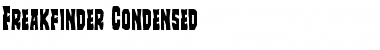 Download Freakfinder Condensed Font Download Freakfinder Condensed Font