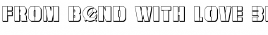 Download From BOND With Love 3D Font Download From BOND With Love 3D Font