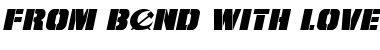 Download From BOND With Love Expanded Italic Font Download From BOND With Love Expanded Italic Font