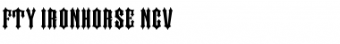 Download FTY IRONHORSE NCV Font Download FTY IRONHORSE NCV Font