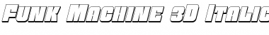 Download Funk Machine 3D Italic Font Download Funk Machine 3D Italic Font