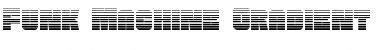 Download Funk Machine Gradient Font Download Funk Machine Gradient Font