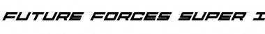 Download Future Forces Super-Italic Font Download Future Forces Super-Italic Font
