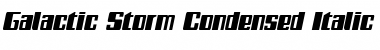 Download Galactic Storm Condensed Italic Font Download Galactic Storm Condensed Italic Font