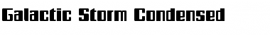 Download Galactic Storm Condensed Font Download Galactic Storm Condensed Font