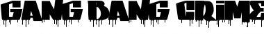 Download GANG BANG CRIME Font Download GANG BANG CRIME Font