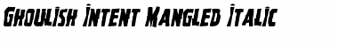Download Ghoulish Intent Mangled Italic Font Download Ghoulish Intent Mangled Italic Font