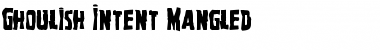 Download Ghoulish Intent Mangled Font Download Ghoulish Intent Mangled Font