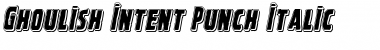 Download Ghoulish Intent Punch Italic Font Download Ghoulish Intent Punch Italic Font