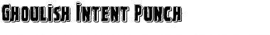 Download Ghoulish Intent Punch Font Download Ghoulish Intent Punch Font
