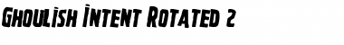 Download Ghoulish Intent Rotated 2 Font Download Ghoulish Intent Rotated 2 Font
