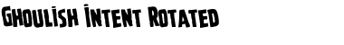 Download Ghoulish Intent Rotated Font Download Ghoulish Intent Rotated Font
