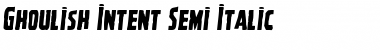 Download Ghoulish Intent Semi-Italic Font Download Ghoulish Intent Semi-Italic Font
