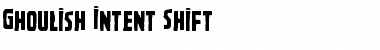 Download Ghoulish Intent Shift Font Download Ghoulish Intent Shift Font