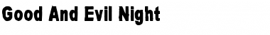Download Good And Evil Night Font Download Good And Evil Night Font