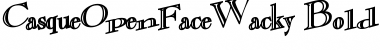 Download CasqueOpenFaceWacky Font Download CasqueOpenFaceWacky Font