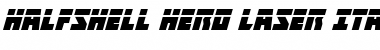 Download Halfshell Hero Laser Italic Font Download Halfshell Hero Laser Italic Font