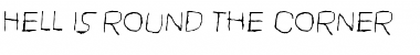 Download Hell is round the corner Font Download Hell is round the corner Font