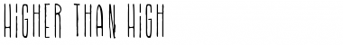 Download Higher Than High Font Download Higher Than High Font