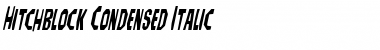 Download Hitchblock Condensed Italic Font Download Hitchblock Condensed Italic Font