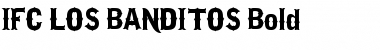 Download I.F.C. LOS BANDITOS Font Download I.F.C. LOS BANDITOS Font