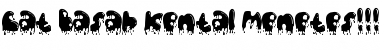 Download Cat Basah Kental Menetes!!! Font Download Cat Basah Kental Menetes!!! Font
