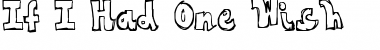 Download If I Had One Wish Font Download If I Had One Wish Font