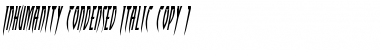 Download Inhumanity Condensed Italic Font Download Inhumanity Condensed Italic Font